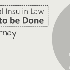 The Long Road to US Federal Insulin Law and What More Needs to be Done